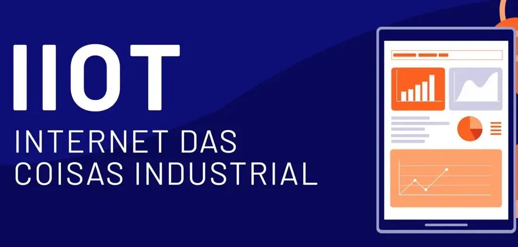 IIoT – tecnologias da Indústria 4.0 e a Internet das Coisas Industrial Ilustração com fundo azul escuro exibindo o texto IIOT INTERNET DAS COISAS INDUSTRIAL à esquerda, e um tablet com gráficos analíticos ao lado de um braço robótico industrial laranja à direita.