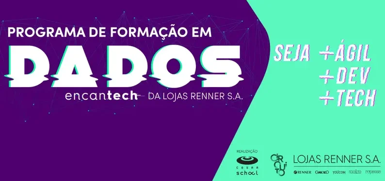Banner roxo e verde do Programa de Formação em Dados Encantech da Lojas Renner S.A. com logos do CESAR School e Circuito