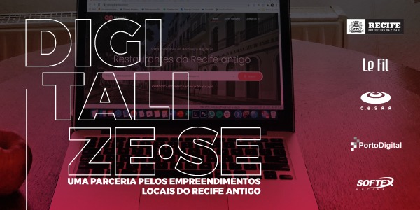 CESAR mobiliza rede de parceiros e lança programa para levar a transformação digital aos pequenos empreendimentos que sofrem com a pandemia no Porto Digital