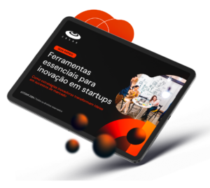 Ferramentas essenciais para inovação em startups